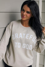 Grateful To God Sweatshirt