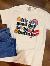 Good Day To Be Buffalo Tee