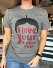 Love Your Stinkin Guts Tee